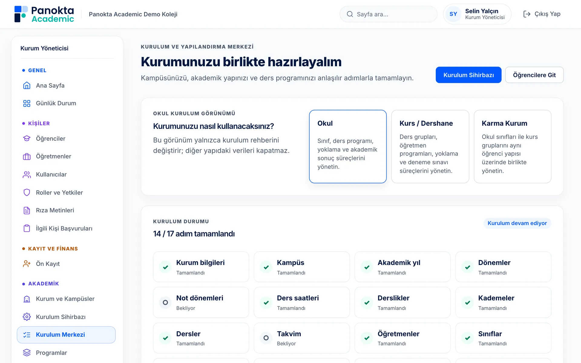 Kurulum Merkezi: kurum türü seçimi ve adım adım kurulum durumu